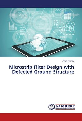 Microstrip Filter Design with Defected Ground Structure