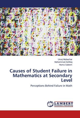 Causes of Student Failure in Mathematics at Secondary Level