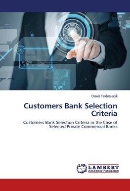 Customers Bank Selection Criteria