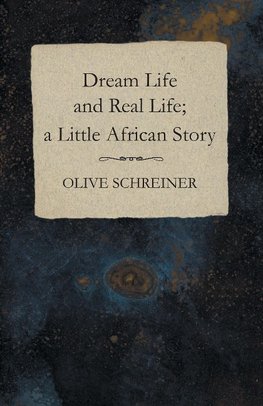 Dream Life and Real Life - A Little African Story