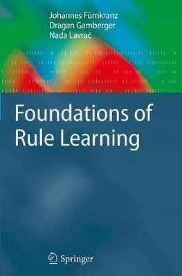 Foundations of Rule Learning