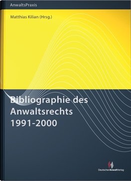 Bibliographie des Anwaltsrechts 1991-2000