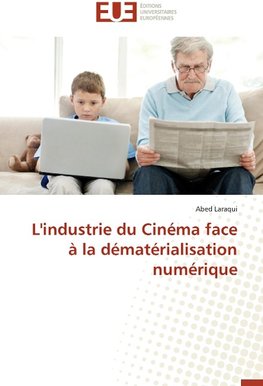 L'industrie du Cinéma face à la dématérialisation numérique