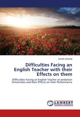 Difficulties Facing an English Teacher with their Effects on them