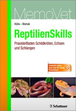 ReptilienSkills - Praxisleitfaden Schildkröten, Echsen und Schlangen