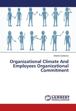 Organizational Climate And Employees Organizational Commitment