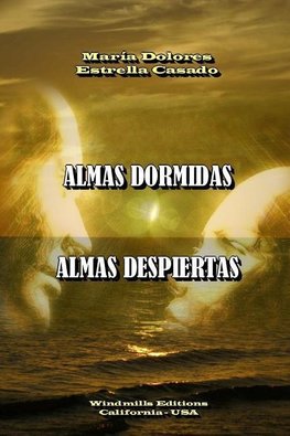 ALMAS DORMIDAS, ALMAS DESPIERTAS