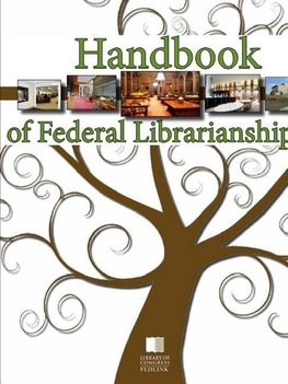 Handbook of Federal Librarianship, 3rd Edition