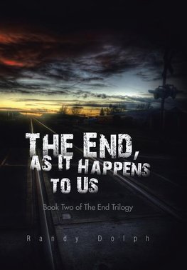 The End, as It Happens to Us
