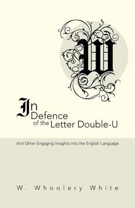 In Defence of the Letter Double-U