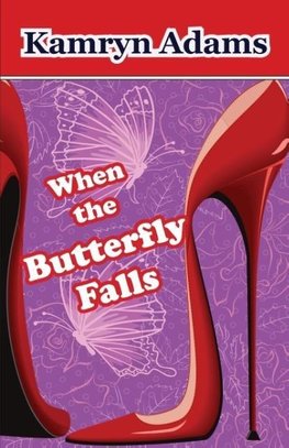 When the Butterfly Falls