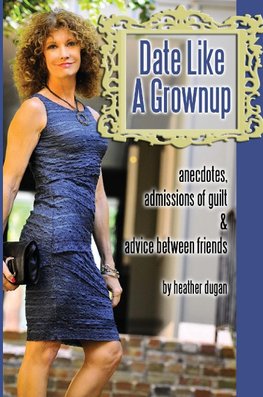Date Like a Grownup