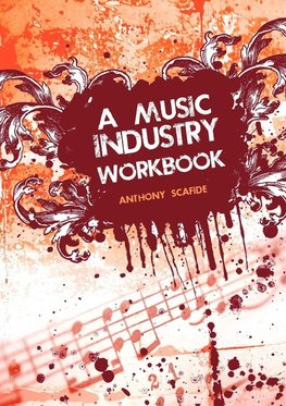 A Music Industry Workbook