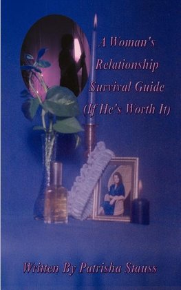 A Woman's Relationship Survival Guide