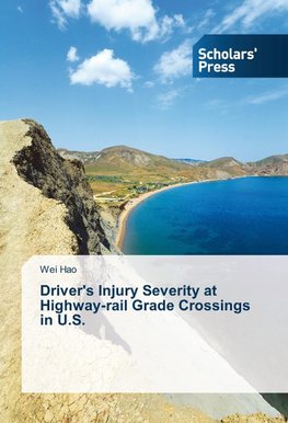 Driver's Injury Severity at Highway-rail Grade Crossings in U.S.