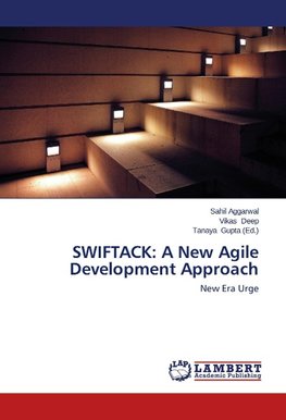 SWIFTACK: A New Agile Development Approach