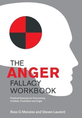 The Anger Fallacy Workbook