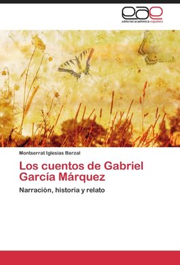 Los cuentos de Gabriel García Márquez