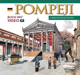 Pompeji in Rekonstruktionen - Maxi Edition