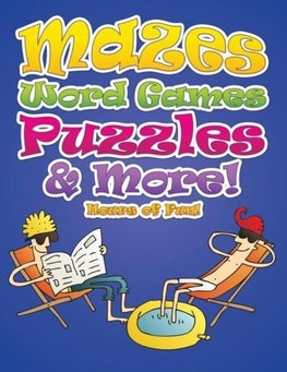 Mazes, Word Games, Puzzles & More! Hours of Fun!