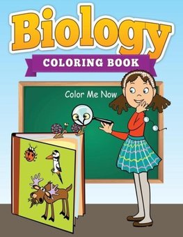 Biology Coloring Cook (Color Me Now)