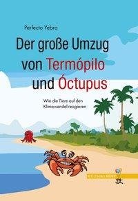 Der große Umzug von Termópilo und Óctopus