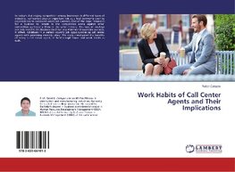 Work Habits of Call Center Agents and Their Implications