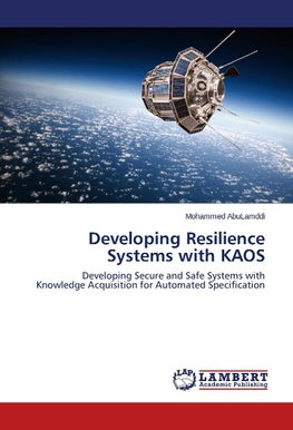 Developing Resilience Systems with KAOS