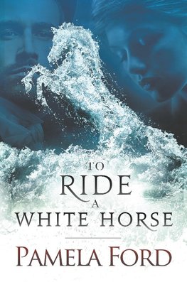 Ford, P: To Ride a White Horse