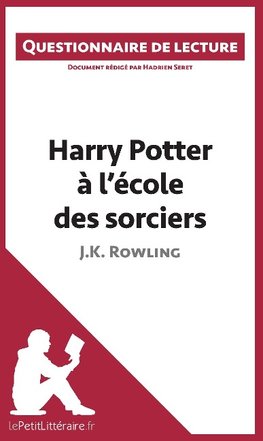 Questionnaire de lecture : Harry Potter à l'école des sorciers de J. K. Rowling
