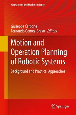 Motion and Operation Planning of Robotic Systems