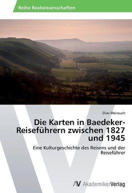 Die Karten in Baedeker-Reiseführern zwischen 1827 und 1945