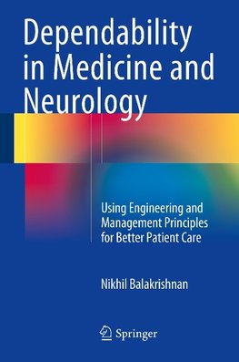 Dependability in Medicine and Neurology