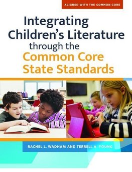Integrating Children's LIterature through the Common Core State Standards