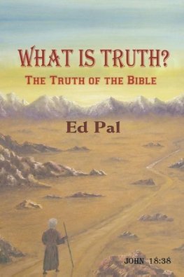 What Is Truth?
