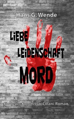 Liebe, Leidenschaft, Mord