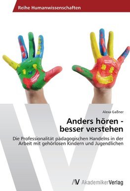Anders hören - besser verstehen