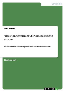 "Das Nonnenturnier". Strukturalistische Analyse