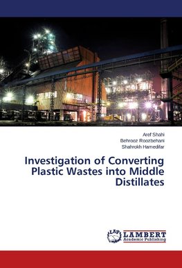 Investigation of Converting Plastic Wastes into Middle Distillates