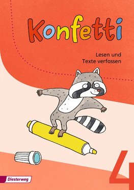 Konfetti 4. Arbeitsheft Lesen und Texte verfassen