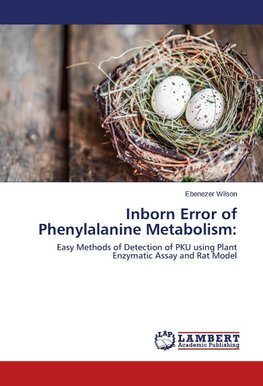 Inborn Error of Phenylalanine Metabolism: