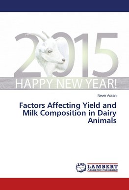 Factors Affecting Yield and Milk Composition in Dairy Animals