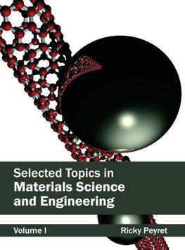 Selected Topics in Materials Science and Engineering