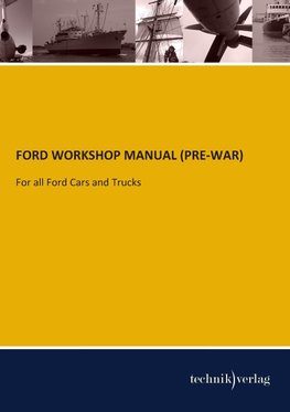 FORD WORKSHOP MANUAL (PRE-WAR)
