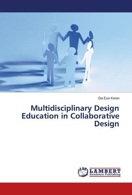 Multidisciplinary Design Education in Collaborative Design
