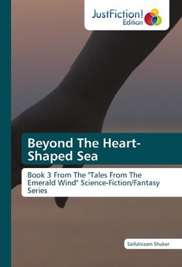 Beyond The Heart-Shaped Sea