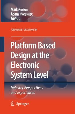 Platform Based Design at the Electronic System Level