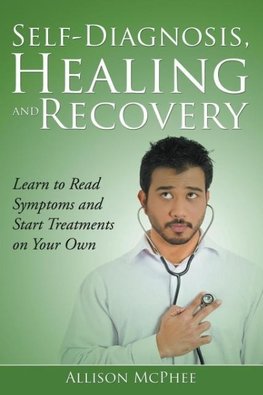 Self-Diagnosis, Healing and Recovery