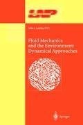 Fluid Mechanics and the Environment: Dynamical Approaches