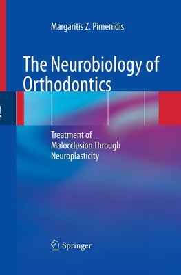 The Neurobiology of Orthodontics